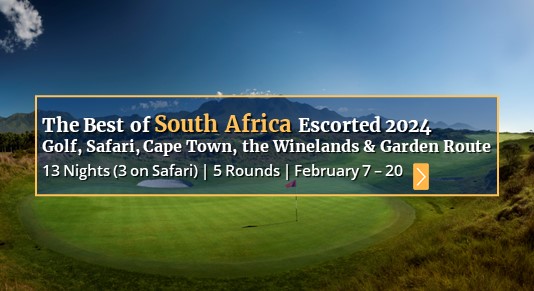 The Best of South Africa 2024 Escorted Golf Tour